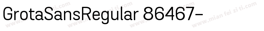 GrotaSansRegular 86467字体转换